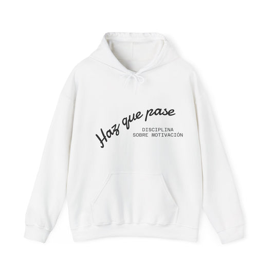 Sudadera con Capucha “Haz Que Pase” – Motivadora, Cómoda y Estilo Casual